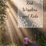 Red Wigglers and Kids Mom and daughter walking in the forest.