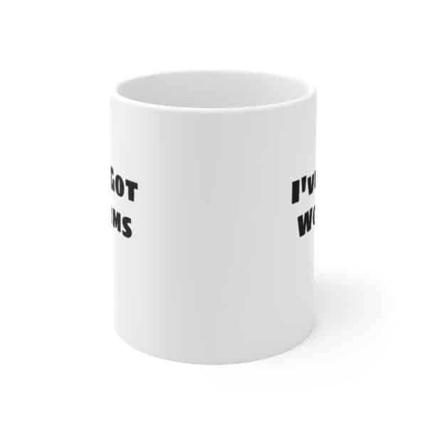 I've Got Worms Mug 11oz - Image 2