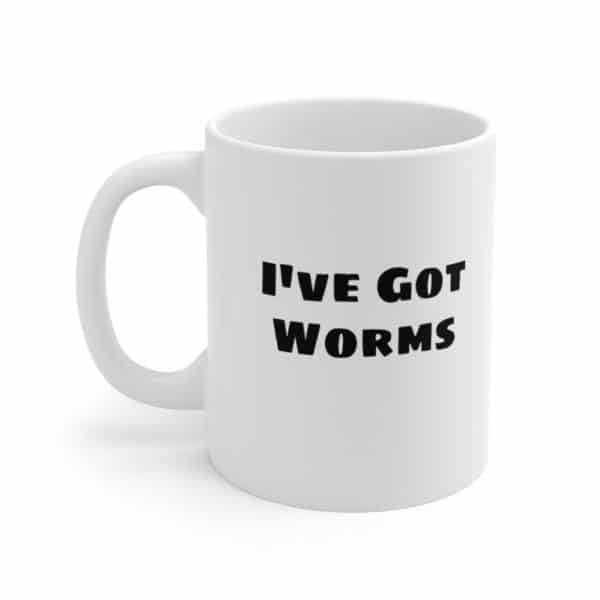 I've Got Worms Mug 11oz - Image 3