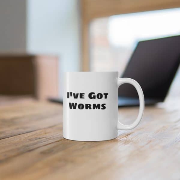 I've Got Worms Mug 11oz - Image 6