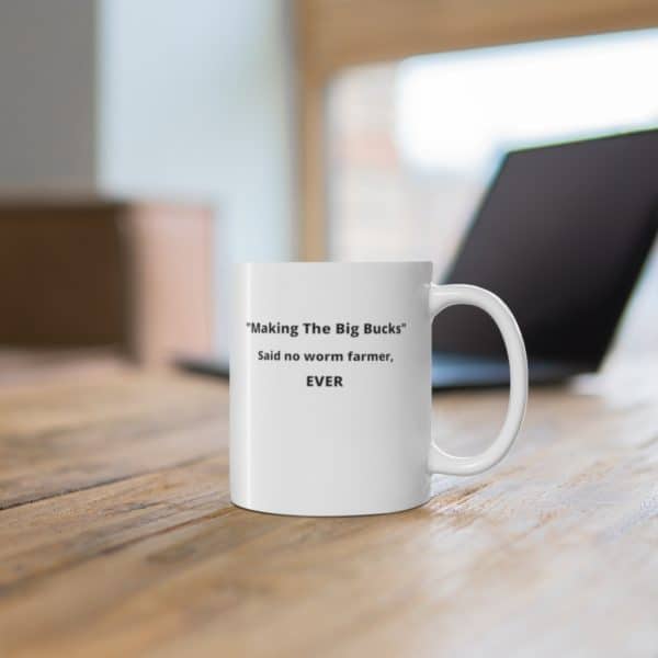 Making The Big Bucks Mug 11oz - Image 6